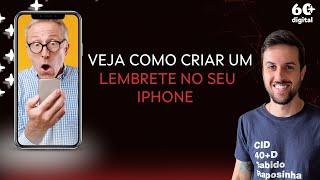 COMO ADICIONAR UM LEMBRETE NO IPHONE [upl. by Akema]