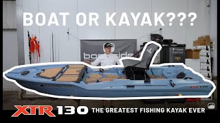 The BEST fishing kayak ever Meet the XTR130 [upl. by Mar]