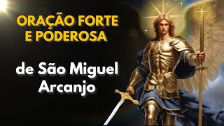 ORAÇÃO MAIS FORTE E PODEROSA DE SÃO MIGUEL ARCANJO [upl. by Nelubez672]