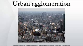 Urban agglomeration [upl. by Enirehs]