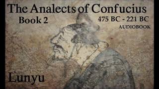 The Analects of Confucius 2  Book 2  Audiobook [upl. by Kariv180]