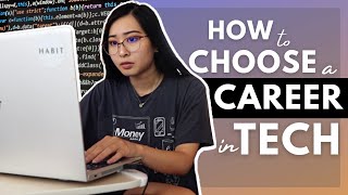 Choosing the Best Tech Career for You How to Choose a Career in Tech What to Consider Pay Skills [upl. by Marielle]