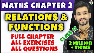 Relations and Functions  Class 11th Chapter 2  Cartesian Product Of Set  Full Chapter  All Ex [upl. by O'Meara421]