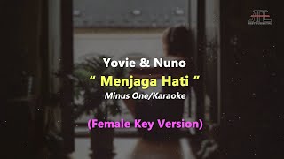 Yovie amp Nuno  Menjaga Hati  Karaoke  Piano Female KeyNada Wanita [upl. by Tebazile]