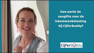 Hoe werkt de aangifte voor de inkomstenbelasting bij CijferBuddy [upl. by Merline365]