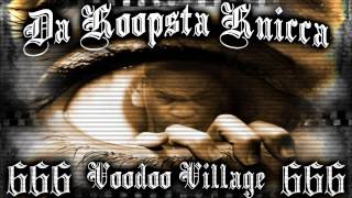 Koopsta Knicca  Voodoo Village [upl. by Dimo435]