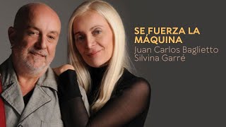 Baglietto  Garré  Se Fuerza La Máquina En Vivo [upl. by Fredrika679]