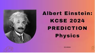 KCSE PREDICTION 2024 PHYSICS [upl. by Ariait]