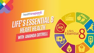 Lifes Essential 8 Heart Health Advice [upl. by Pitt655]