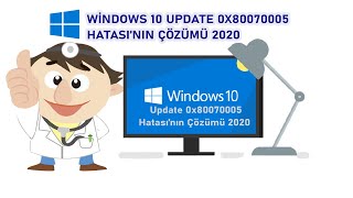 WİNDOWS 10 UPDATE 0x80070005 HATASININ ÇÖZÜMÜ 2020 [upl. by Abebi]