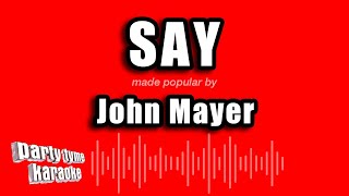 John Mayer  Say Karaoke Version [upl. by Undry]