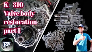 k310 valve body full restoration part 1 [upl. by Brause]