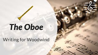 Orchestral Scoring amp Writing for Woodwind  The Oboe [upl. by Suravat797]