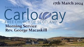 Acts 8435 Rev George Macaskill 17032024 Morning Service [upl. by Sacksen568]