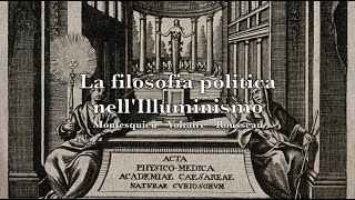 La filosofia politica nellIlluminismo [upl. by Pebrook271]