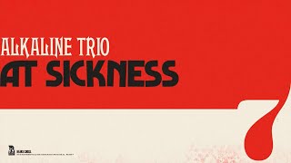 Alkaline Trio  At Sickness Official Visualizer [upl. by Ettenahs]