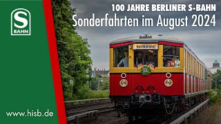 100 Jahre Berliner SBahn  Sonderfahrten im August [upl. by Warp59]