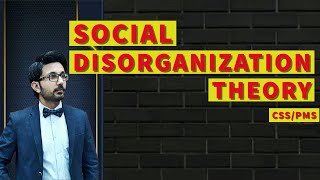 Social disorganization theory Criminology Theories CSS Criminology Urdu Hindi [upl. by Toinette743]