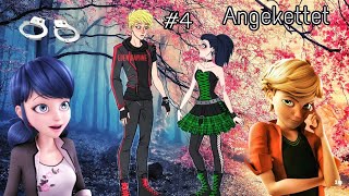 Angekettet 4  Miraculous Lovestory [upl. by Avalsorim]