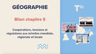 Coopérations tensions et régulations aux échelles mondiale régionale et locale Géographie Tle [upl. by Legnaesoj]