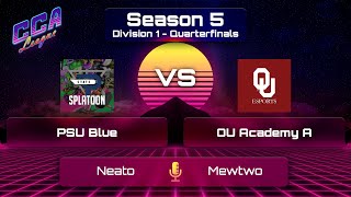 Div 1 Quarterfinals PSU Blue vs OU Academy A  CCA League S5 [upl. by Leatrice217]