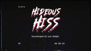 Come enjoy the Hideous Hiss [upl. by Boulanger]