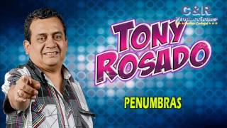 TONY ROSADO  PENUMBRAS [upl. by Cilla669]