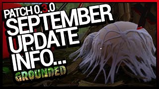 EVERYTHING included in the SEPTEMBER GROUNDED UPDATE 2020  Patch 030 [upl. by Roinuj]