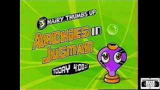 Three Hairy Thumbs Up Archies In Jugman Promo  YTV 2003 [upl. by Keily]