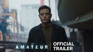 The Amateur  Official Trailer [upl. by Oiramej]