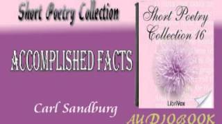 Accomplished Facts Carl Sandburg Audiobook Short Poetry [upl. by Marten]