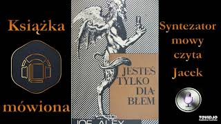 3 Joe Alex Jesteś tylko diabłem 1960 audiobook cz 8  8 [upl. by Amato]