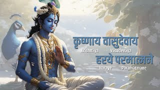 Most Powerful AUSPICIOUS Krishna Mantra  कृष्णाय वासुदेवाय हरये परमात्मने  Radha Radha Hari Hari [upl. by Lletnahs]