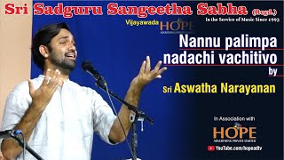 Nannu palimpa nadachi vachitivo by Sri Aswatha Narayanan HOPEADTV [upl. by Gomez]