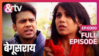 Shakti और Ananya की प्रेम कहानी होगी शुरू  Begusarai  Full Ep 300 andtvchannel [upl. by Carena]