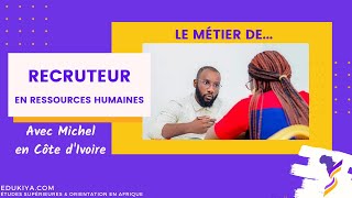 Zoom sur le métier de Recruteur Ressources Humaines avec Michel [upl. by Esaele]