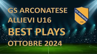 BEST PLAYS OTTOBRE 2024 GS ARCONATESE 2009 [upl. by Cassell]