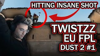 Twistzz EU FPL  Dust 2  March 7th 1 [upl. by Angid]