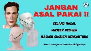 Perbedaan Selang Nasal Canul Masker Oksigen Simple Face Mask dan Masker Berkantung Non Rebreathing [upl. by Ibson994]