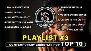 Top 10 Playlist Christian Pop Music 2024 ♫ Contemporary Pop Christian Music New Worship Songs ♫ [upl. by Ettedualc]