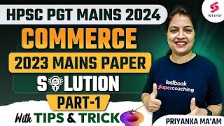 HPSC PGT Commerce Mains Paper  HPSC PGT Commerce Mains Classes  Priyanka Maam [upl. by Rexanna]