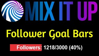 Mix It Up  How to Make Follower Goal Bars [upl. by Naej]