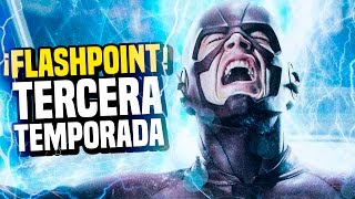 The Flash  ¿Qué Esperar De FLASHPOINT En La Tercera Temporada [upl. by Aliakam]