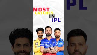 Most catches in IPL History🤹‍♀️🤹‍♂️ cricket ipl youtubeshorts [upl. by Elohcim]