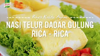 Resep Royco  Nasi Dadar Gulung RicaRica [upl. by Mathis889]