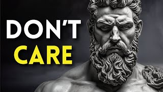 7 Stoic Principles To Master The Art Of Not Caring And Letting Go  The Wisdom of Stoicism [upl. by Nednyl]