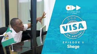 Visa On Arrival Shege Episode 5 [upl. by Bryce]