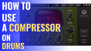 How To Use A Compressor On Drums [upl. by Ym560]