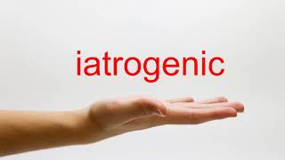 How to Pronounce iatrogenic  American English [upl. by Javier631]