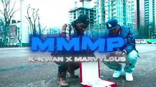 KKwan ft Marvylous  MMMP  Official Video [upl. by Anilyx258]